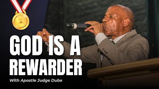 Apostle Judge Dube God is a Rewarder [upl. by Anaitat]