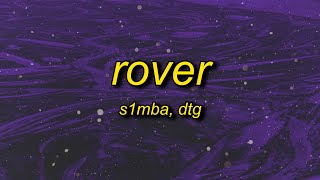 S1MBA  Rover sped uptiktok version Lyrics ft DTG  shorty said she coming with the bredrins [upl. by Goldman402]