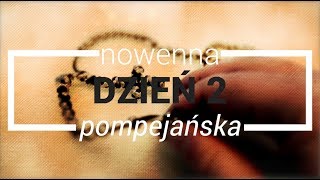 Nowenna pompejańska  dzień 2 [upl. by Streeter]