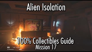 Alien Isolation  Collectibles Guide  Mission 17  ID Tags amp Nostromo Logs [upl. by Ahsinej]