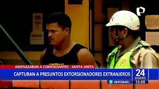 Capturan a extranjeros que extorsionaban a comerciantes en Santa Anita [upl. by Lorac]