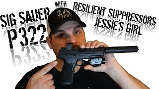 Quietest Gun Ever  Sig P322 with Resilient Suppressors Jessies Girl [upl. by Ahsiym]