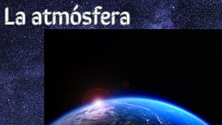 Atmósfera terrestre [upl. by Gregory]