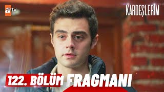 Kardeşlerim 122 Bölüm Fragman  quotBen seni gebertirimquot atvturkiye [upl. by Anna]