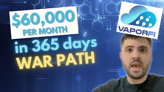 VaporFi VaporNodes War Path To 60000 Per Month Passive Income [upl. by Guglielma]