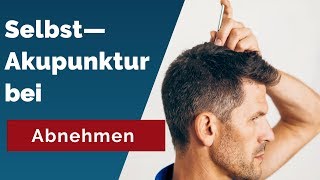 Abnehmen mit Selbstakupunktur  Geheimnisse der Akupunktur [upl. by Manuela840]