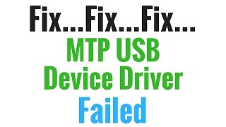 How To Fix MTP Driver Problem amp MTP USB Device Driver Failed  How to Fix MTP USB Device Driver [upl. by Schaper860]