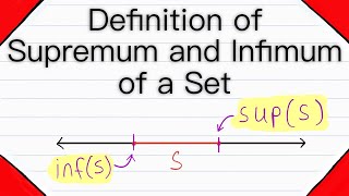 Definition of Supremum and Infimum of a Set  Real Analysis [upl. by Eidua]