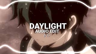 daylight  david kushner edit audio [upl. by Ki449]