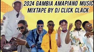 2024 GAMBIA AMAPIANO MUSIC MIXTAPE BY DJ CLICK CLACK up [upl. by Dorinda909]