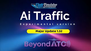 FS 2020  Beyond ATC  AI Traffic Injector  Major Update 132 with traffic map [upl. by Magnuson]