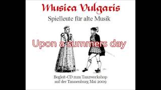 Upon a summers day Musica Vulgaris [upl. by Robert]