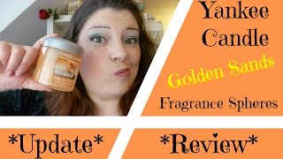 Yankee Candle quotFragrance SpheresGolden Sandsquot Update [upl. by Kean]