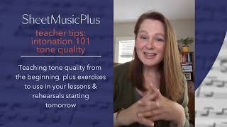 Sheet Music Plus Teacher Tips  Intonation 101 Tone Quality [upl. by Nimad]