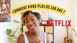 Comment vivre plus de 100 ans  Les secrets de longévité  NETFLIX SPOILER [upl. by Mraz]