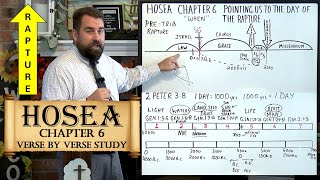 Hosea Chapter 6 Pointing Us to the Day of the Rapture [upl. by Suravaj]