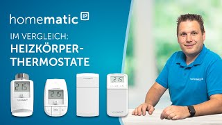 Homematic IP  Heizkörperthermostate im Überblick [upl. by Nauqit]