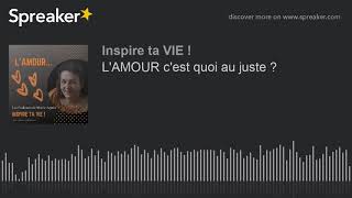 LAMOUR cest quoi au juste [upl. by Annod]