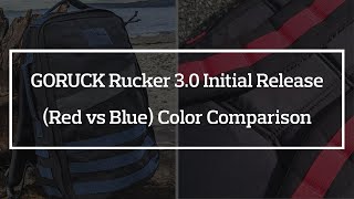 GORUCK Rucker 30 Initial Release Red vs Blue Color Comparison [upl. by Tonkin]