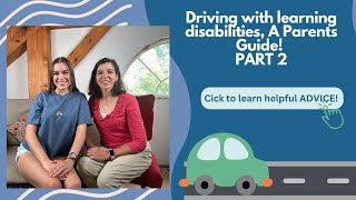 Driving with Learning Disabilities A Parents Guide PART 2 [upl. by Dante315]