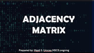 ADJACENCY MATRIX GRAPH DATA STRUCTURE [upl. by Assenal]