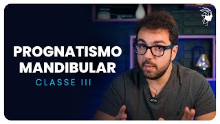 Classe III Prognatismo Mandibular  Dr Maurício Demétrio [upl. by Augustine]