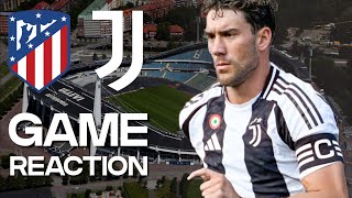 ATLETICO MADRID vs JUVENTUS  POST GAME REACTION [upl. by Sivam]