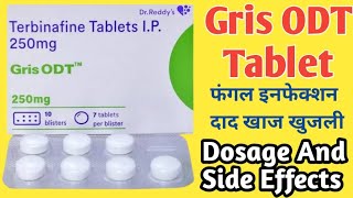 Gris ODT 250 mg Tablet Uses  Terbinafine Tablets ip 250 mg  Fungul Infection दाद खाज खुजली [upl. by Novad967]