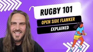 Rugby 101 Rugby positions explained  Openside Flanker [upl. by Hermosa]