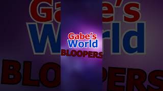 Gabes World Bloopers [upl. by Haimorej]