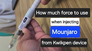 How much force needed to inject Mounjaro from Kwikpen device [upl. by Chrystel]