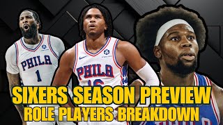 Sixers Role Players Preview amp Expectations I Sixers 202425 Season Preview [upl. by Aneehsal452]