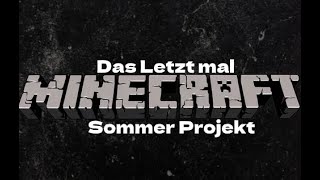 Das letzte mal Minecraft [upl. by Naillil]