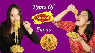 Types Of Maggi Eaters  Life Shots [upl. by Yrellam359]