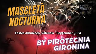 Mascletà Nocturna by Pirotecnia Gironina in Albuixech Valencia September 2024 [upl. by Aisekal]