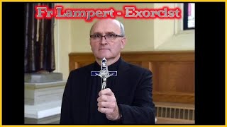 Father Lampert  ExorcistPriest  Audio Talks exorcism Satan demonic possession Catholic [upl. by Ezequiel]