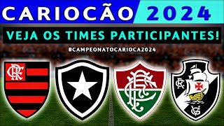 quotCAMPEONATO CARIOCA 2024quot  VEJA OS TIMES PARTICIPANTES  CARIOCÃO 2024 [upl. by Valida]