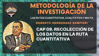 Metodología de la Investigación  Cap 09 Recolección de los Datos en la Ruta Cuantitativa [upl. by Gylys]