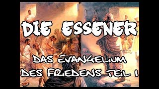 57  Die Essener Pt14  Friedensevangelium Teil 1 [upl. by Kaenel]