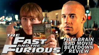 Bad Movie Beatdown The Fast and the Furious REVIEW [upl. by Cyprian208]