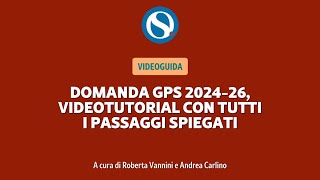 VIDEO GUIDA  GPS 20242026 la domanda passo dopo passo [upl. by Atikat463]