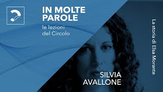 In molte parole  Silvia Avallone racconta Elsa Morante [upl. by Forrer]