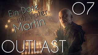 OUTLAST  O7 • Ein Date mit Vater Martin [upl. by Imalda]