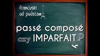 francuski  passé composé czy imarfait [upl. by Alanna743]