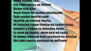 Amhrán na bhFiann in Irish Gaelic with the WORDS [upl. by Oremor329]