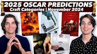 2025 Oscar Predictions  Craft Categories  November 2024 [upl. by Tina]