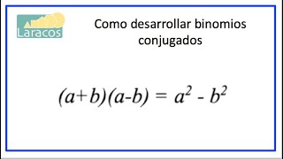 Productos Notables Binomios Conjugados [upl. by Suollecram]