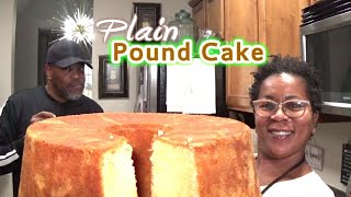 PLAIN POUND CAKE  THIS CAKE IS AMAZING  🚫BAKING POWDER 🚫BAKING SODA  OLD SCHOOL BAKING FO SHO [upl. by Dennet]