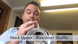 Mark Upton  Riverboat Shuffle Bix Beiderbecke SOLO [upl. by Binetta]