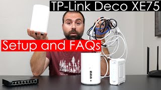 TP Link Deco XE75 Setup Guide  FAQs Answered  All Configs Shown [upl. by Anne]